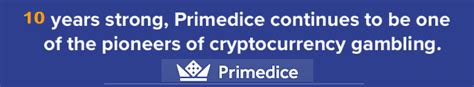 Primedice = Prison for your money .